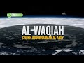 Surah Al Waqiah dan Terjemahan Bahasa Indonesia - Syeikh Abdurrahman Al Ausy 1080p HD