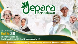 🔴🔵[LIVE] JEPARA BERSHOLAWAT BERSAMA MAJELIS GANDRUNG NABI