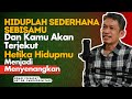 Ngaji Filsafat | Untuk Menghidupkan Hati, Hiduplah Sederhana Sebisamu - Ust. Dr. Fahruddin Faiz