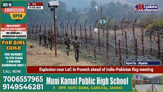 Explosion near LoC in Poonch ahead of India-Pakistan flag meeting