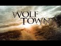 Wolf Town (2011) | Full Movie