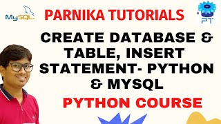 Python and MySQL - Creating our Database and Table, Insert values into Table