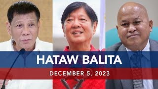 UNTV: HATAW BALITA |  December 5, 2023