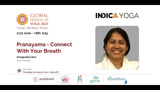 GFY2021: Pranayama – Connect With Your Breath by Anupama Das