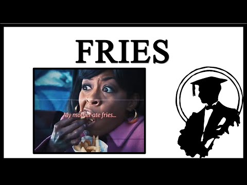 My Mother Ate Fries Know Your Meme