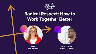 LIT Fireside Chat | Radical Respect: How to Work Together Better with Kim Scott