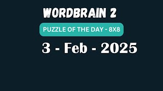 Wordbrain 2 Daily Challenge February 3 2025 | Wordbrain 2 Puzzle of the day Answers