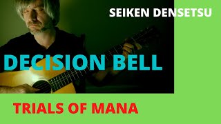 Trials of Mana: Decision Bell / Acoustic Fingerstyle Guitar