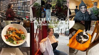 EKİM VLOG 2: Her Yere Gittim, Çay Kahve Koması, Bacımlı Pasta ve Öylesine Vlog