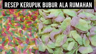 CARA MEMBUAT KERUPUK BUBUR ALA RUMAHAN | KERUPUK PELANGI