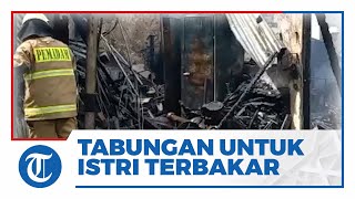 Korban Ungkap Tabungan dan Dokumen Penting untuk Istri Melahirkan Ludes Terbakar di Kebayoran Lama