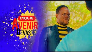 AVENIR DÉVASTÉ Epizod 19- | 6mai | Chèlbè | Steeve | Banane | Tilepè | Joé | FEYTON AYISYEN 2025