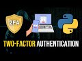 Two-Factor Authentication (2FA) in Python
