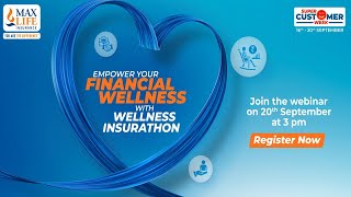 Max Life Wellness Insurathon: Embrace Holistic Health/ Holistic Wellness Webinar