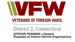 Purposes of Veteran Service Organizations | VFWCT2 Officer Training