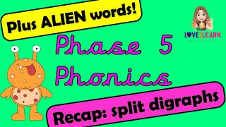 Phonics: Phase 5 | Recap of SPLIT DIGRAPHS | Miss Ellis 💚| PLUS ALIEN WORDS #splitdigraphs