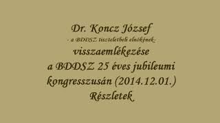 Dr. Koncz József visszaemlékezése - részletek