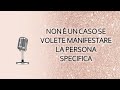 NON È UN CASO SE VOLETE MANIFESTARE LA PERSONA SPECIFICA