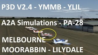 P3D V2.4 | A2A PA-28 | Moorabbin to Lilydale