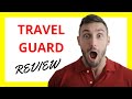 🔥 Travel Guard Review: Pros and Cons