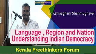 Language , Region and Nation : Understanding Indian Democracy   | Dr Karmegham Shanmughavel