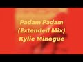 Padam Padam (Extended Mix) By Kylie Minogue (LYRICS)