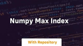 numpy max index