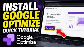 How to Install Google Optimize - Quick Tutorial