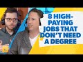 8 High-Paying Jobs That Don't Require A College Degree