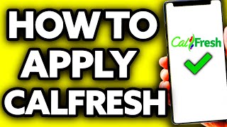 How To Apply Calfresh Online (Quick and Easy!)