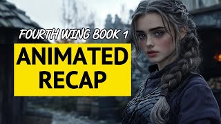 Fully Animated Fourth Wing Recap: Violet’s Journey to Becoming a Dragon Rider (Book 1)