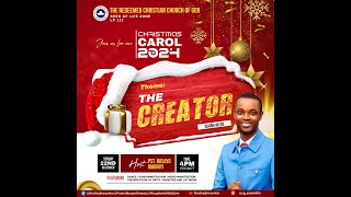 CAROL SERVICE|| THE CREATOR || RCCG SEED OF LIFE || DECEMBER 2024