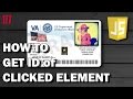 JAVASCRIPT How to get ID of clicked element