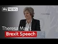 Theresa May's Brexit speech in full