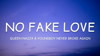 Queen Naija & YoungBoy Never Broke Again - No Fake Love (Lyrics)🎵