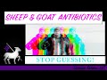 Correct Medications For Sheep and Goats