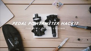GRAVEL / MTB PEDAL POWERMETER HACK WITH FAVERO ASSIOMA!?