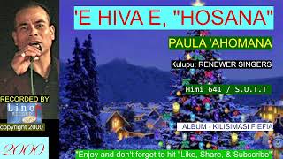 PAULA 'AHOMANA / RENEWER SINGERS / 'E HIVA E, \