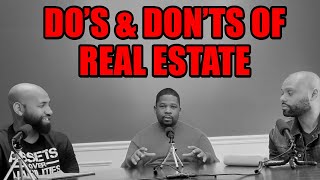THE DO'S AND DON'TS OF REAL ESTATE