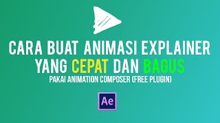 Cara membuat animasi explainer yang cepat & bagus di after effect