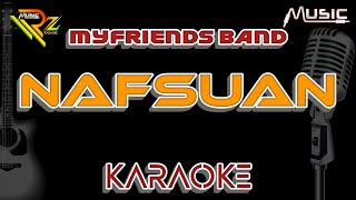 MYFRIENDS BAND -  NAFSUAN | KARAOKE