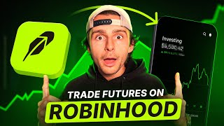 How To Trade Futures On Robinhood (Tutorial)