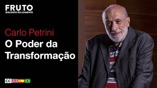 The Power of Transformation - Carlo Petrini | FRUTO 2018.