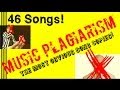 MUSIC PLAGIARISM: The Most Obvious Song Copies! (46 SONGS!) Biggest Plagiarism Claims