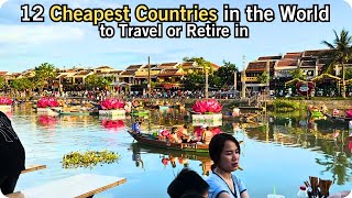 12 Cheapest Countries in the World to Live or Retire In