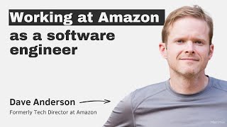 Working At Amazon As A Software Engineer With Dave Anderson