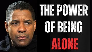 This Is Why God Wants You To Be Alone _ Denzel Washington Motivation