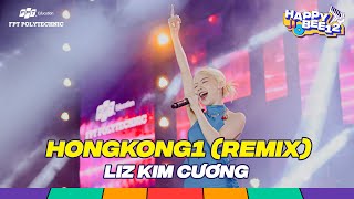 [Tây Nguyên] Liz Kim Cương - HongKong1 (Remix) | live at Happy Bee 12 - FPT Polytechnic