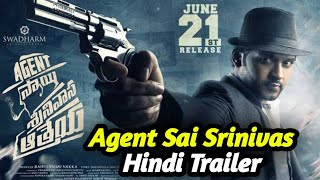 Agent Sai Srinivas Hindi Trailer | Real or Fake? | South Hindi dubbed new movie | Avis world