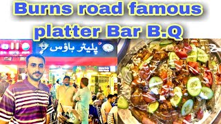 Burns road Famous Platter house | Bar B.Q Platter |karachi |street food 🥘